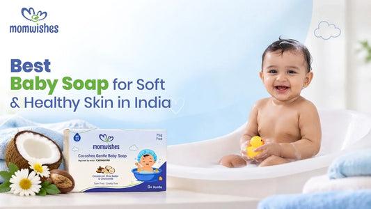 Best Baby Soap for Soft & Healthy Skin in India