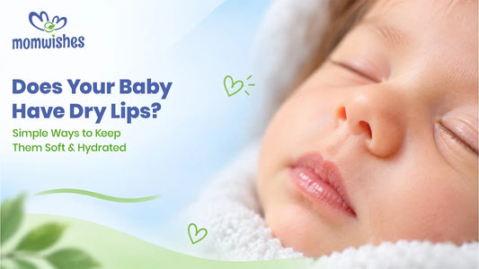 Does Your Baby Have Dry Lips? Simple Ways to Keep Them Soft & Hydrated