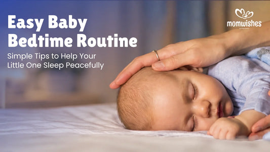 Easy Baby Bedtime Routine Simple Tips to Help Your Little One Sleep Peacefully