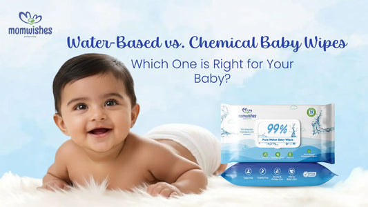 Water-Based vs. Chemical Baby Wipes
