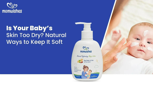 Natural Ways to Keep It Soft and Healthy baby's skin