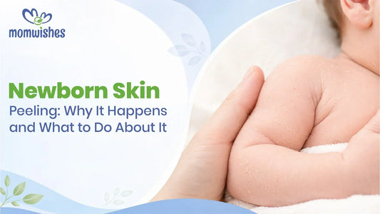 Newborn Skin Peeling: Why It Happens