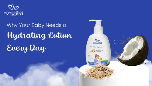 Why Your Baby Needs a Hydrating Lotion Every Day