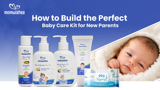 How to Build the Perfect Baby Care Kit for New Parents