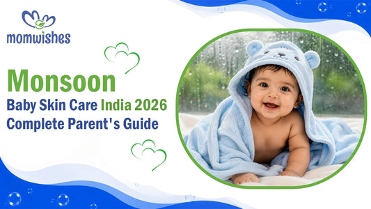Monsoon Baby Skin Care India 2026