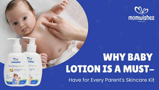 Why Baby Lotion is a Must-Have for Every Parent's Skincare Kit